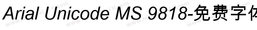 Arial Unicode MS 9818字体转换